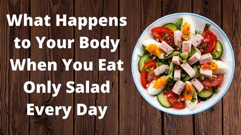 What Happens to Your Body When You Eat Salad Every Day.